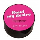    Love To Love BOND MY DESIRE